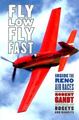 Fly Low Fly Fast: Inside The Reno Air Races