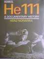 Heinkel He 111 A Documentary History