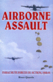 Airborne Assault: Parachute Forces In Action, 1940-91