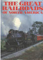 The Great Railroads Of North America