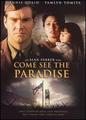 Come See The Paradise