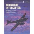 Moonlight Interceptor: Japan's "Irving" Night Fighter (Famous Aircraft Of The National Air And Spacee Museum Series No. 8)