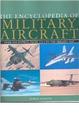 The Encyclopedia Of Military Aircraft