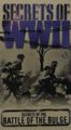 Secrets Of WW II: Secrets Of The Battle Of The Bulge