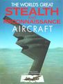 The World's Great Stealth And Reconnaissance Aircraft